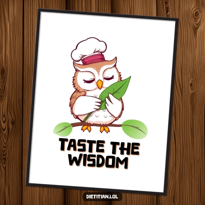 Funny poster of a wise owl wearing a chef hat, examining a vibrant leaf, adds kitchen decor.